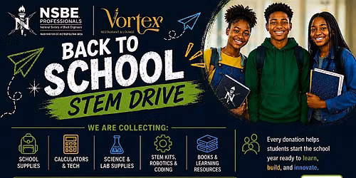 NSBE DC's Back to School STEM Drive Mixer