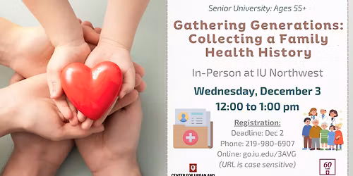 Senior U: Gathering Generations: Collecting a Family Health History 