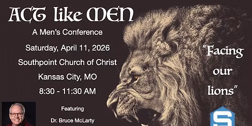 Act Like Men - A Men's Conference