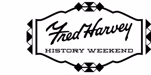 Fred Harvey History Weekend 2026