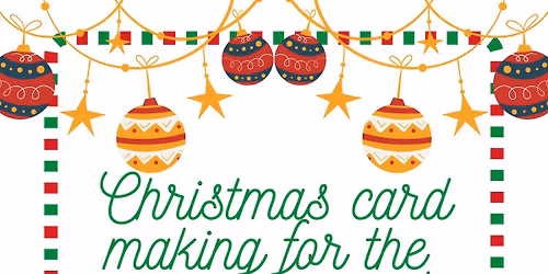Christmas Card Making for the nursing home!
