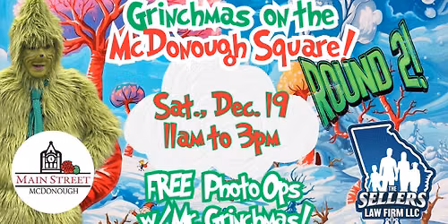 Grinchmas on the McDonough Square (Round 2!)