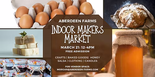 FREE ADMISSION: Aberdeen Farms Makers Market 
