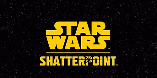 Star Wars: Shatterpoint Tournament