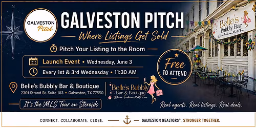 Galveston Pitch: Where Listings Get Sold