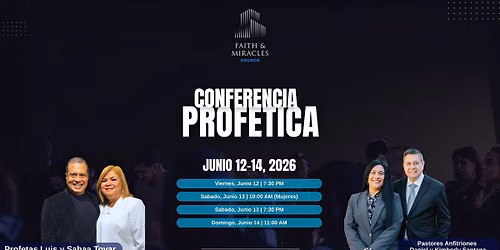 Conferencia Profetica | Profetas Luis y Sabaa Tovar
