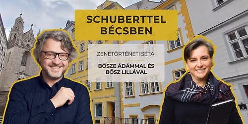 Schuberttel B\u00e9csben - zenet\u00f6rt\u00e9neti s\u00e9ta B\u0151sze \u00c1d\u00e1mmal \u00e9s B\u0151sz Lill\u00e1val