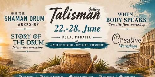 Week of Art, Craft, Rhythm & Movement @Talisman Gallery, Pola, CRO 