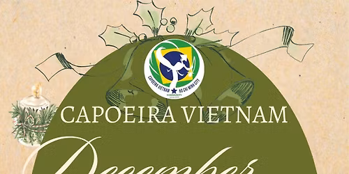 December Gathering of Capoeira Vietnam HCM city