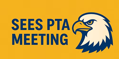 SEES PTA Meeting