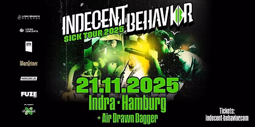 INDECENT BEHAVIOR x SICK TOUR 2025 x HAMBURG