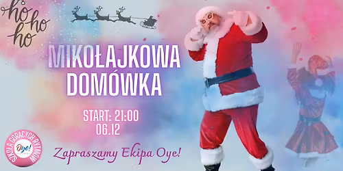 Dom\u00f3wkowe Miko\u0142ajki w Oye!