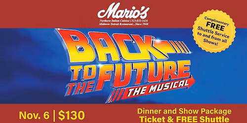 Back to the Future Dinner & Show Package 11\/6\/25