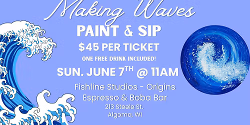 Paint & Sip: Making Waves @ Fishline Studios