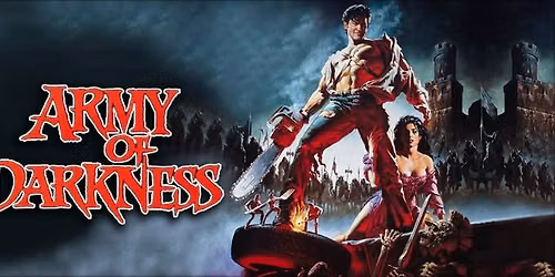 The Haunted Movie Club Presents: Army of Darkness