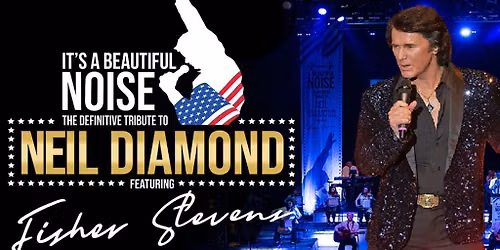 A Beautiful Noise: The Definitive Tribute To Neil Diamond