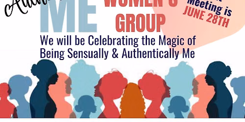 \u201cAuthentically Me\u201d Woman\u2019s Group 