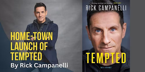 Rick Campanelli: Hometown Launch of Tempted