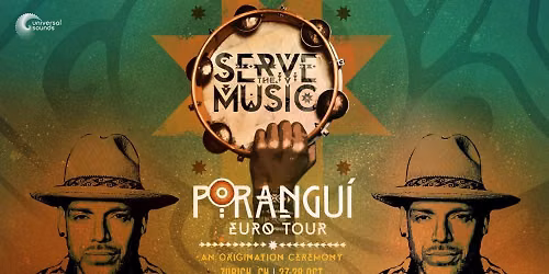 PORANGU\u00cd - SERVE THE MUSIC World Tour \u2022 27\/28 OCT 2026 - Z\u00dcRICH