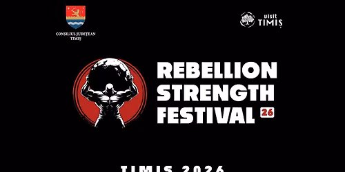 Rebellion Strength Festival 2026 — Muzeul Satului Bănățean