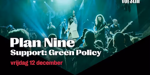 Plan Nine + Green Policy | De Vorstin