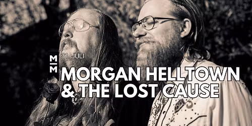 Morgan Helltown & The Lost Cause p\u00e5 Bryggeriet!