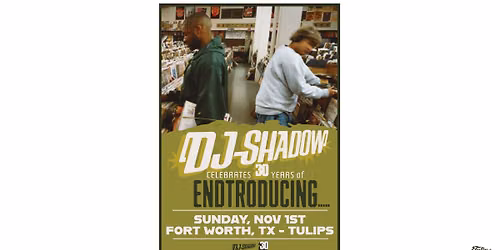 DJ Shadow Celebrates 30 Years of Endtroducing at Tulips on 11\/1\/26