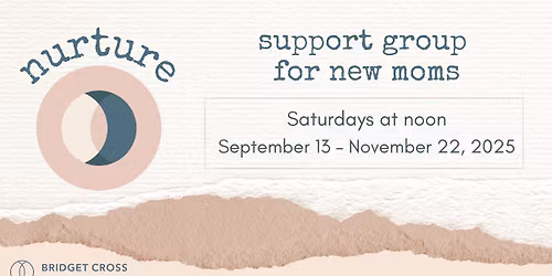 Nurture Support Group for New Moms