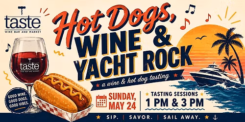 Hot Dogs, Wine & Yacht Rock Tasting