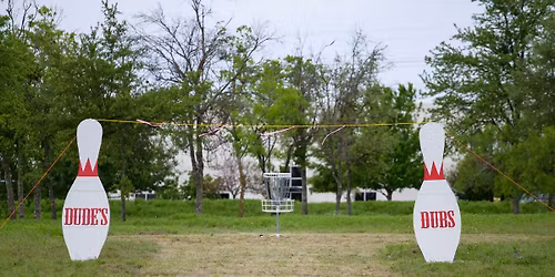 Dude's Dubs 2026 Presented by Dynamic Discs