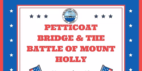 Petticoat Bridge and the Battle of Mount Holly