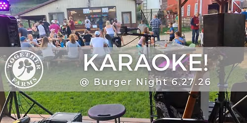 Karaoke at Together Farms!