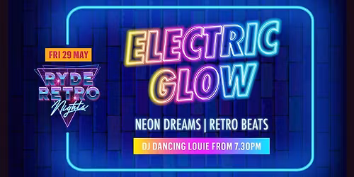 Ryde Retro Nights | ELECTRO GLOW (UV) | Dancing Dj Louie