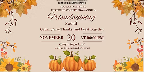 Fort Bend County ABWA Annual Friendsgiving Social