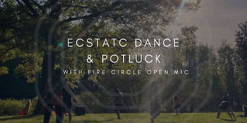  Ecstatic Dance and Potluck - A Day of Connection.