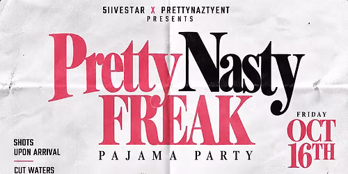Pretty Nasty Freak: Pajama Party
