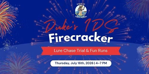 Dukes IDS Firecracker Lure Chase Trial #2 + Fun Runs