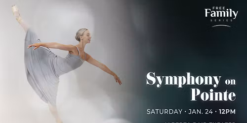 Free Family Concert - Symphony on Pointe