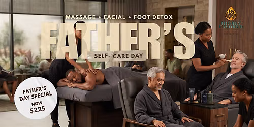 Father\u2019s Self-Care Day | Father\u2019s Day Special $225