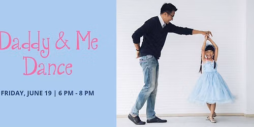 Daddy & Me Dance