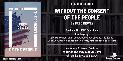 L.A. Book Launch: Without The Consent of The People by Fred Dewey