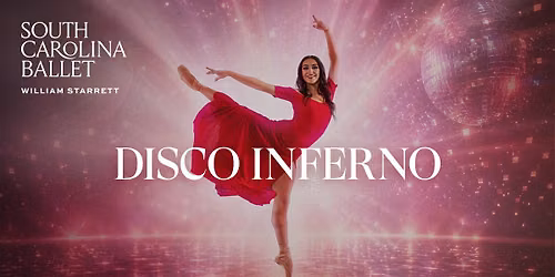 Disco Inferno | Columbia | South Carolina Ballet