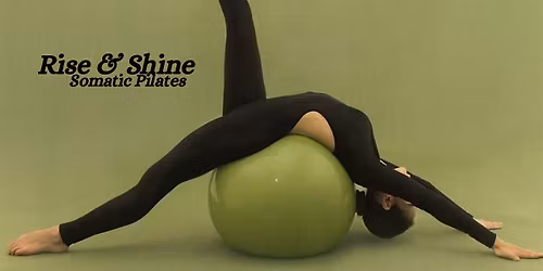 Rise & Shine | Somatic Pilates