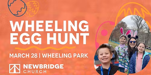 Wheeling Egg Hunt - Sponsored by Newbridge Church