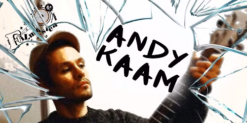 ANDY KAAM Live @ Filmusica