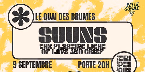 SUUNS | The Fleeting Light of Love and Grief @ Festival Triptyque