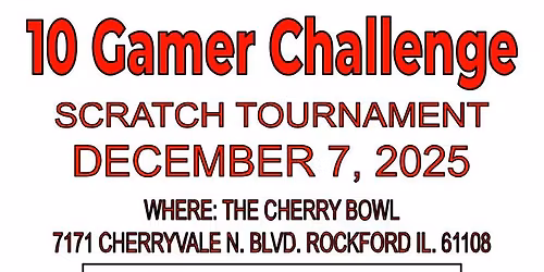10 GAMER CHALLENGE SCRATCH TOURNAMENT
