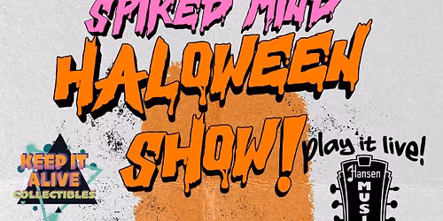 SPIKED MIND HALLOWEEN SHOW