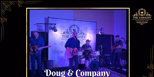The Embassy Live Music Cafe Welcomes Doug van der Horden and Company