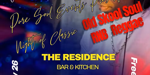 Pure Soul @ The Residence Bar & Kitchen 2 Rillaton Walk, Milton Keynes MK9 2FZ